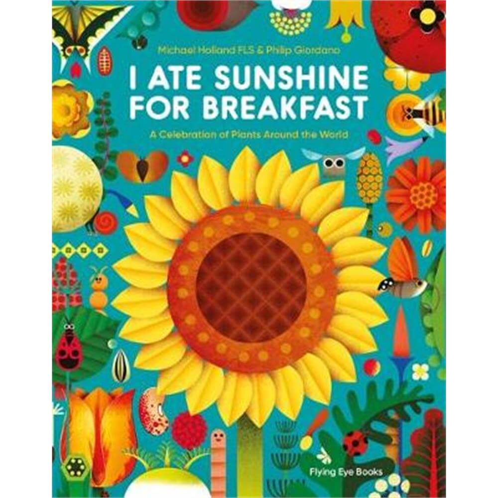 I Ate Sunshine for Breakfast (Hardback) - Michael Holland